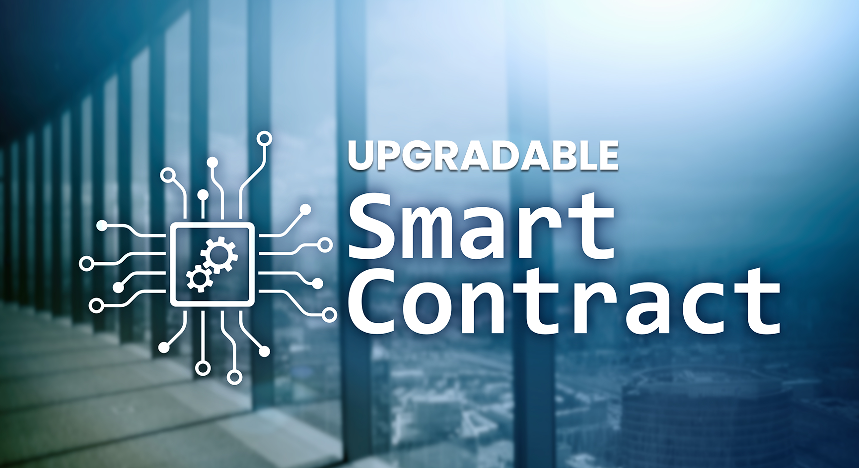 Upgradable-Smart-Contract-Development